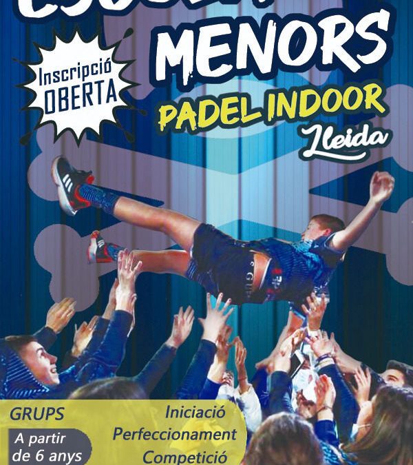 Inscripció oberta a l’Escola de menors de Padel Indoor Lleida
